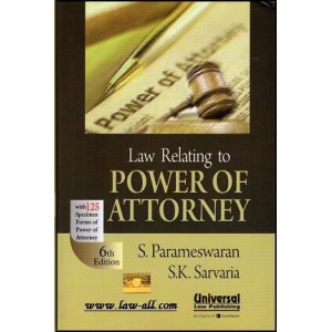 Universal's Law Relating to Power of Attorney [HB] | S. Parameswaran, S. K. Sarvaria 